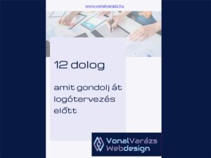 12 dolog, amit gondolj át logótervezés előtt